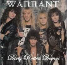 Warrant (USA) : Dirty Rotten Demos 87-88